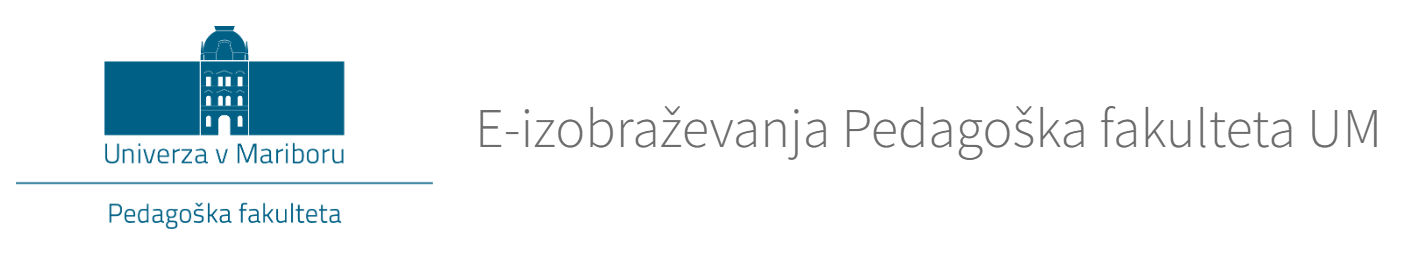 E-izobraževanja Pedagoška fakulteta UM